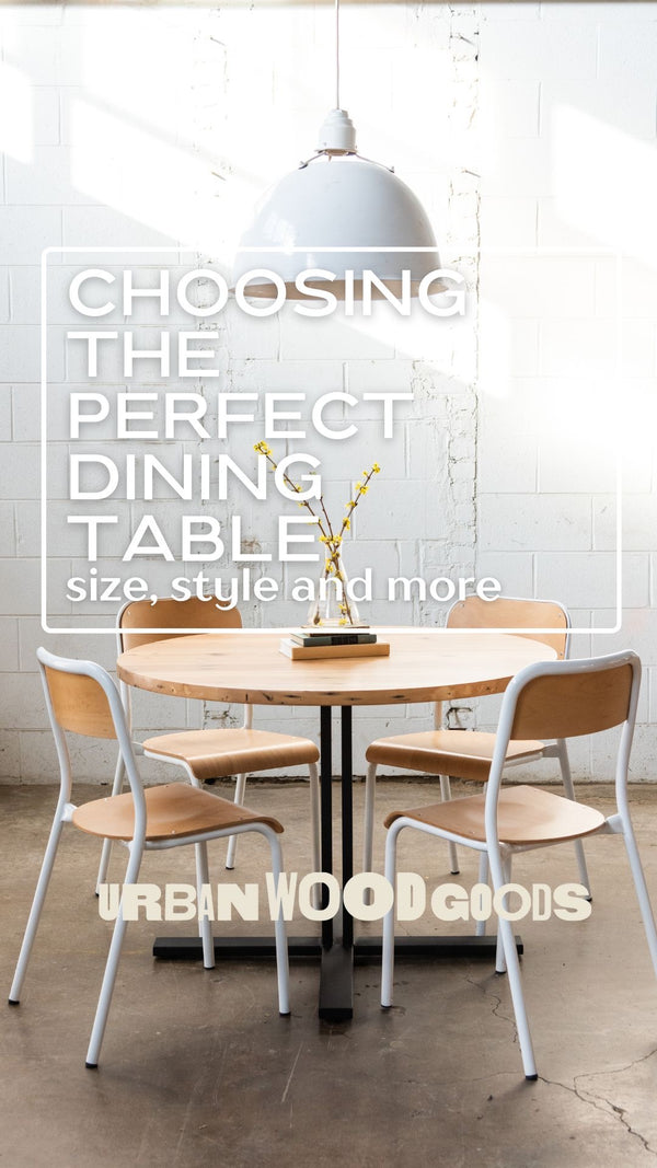 The Ultimate Guide to Choosing the Perfect Dining Table: Size, Style, and More